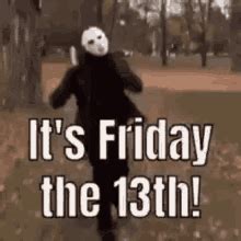 Friday 13th Funny GIFs .